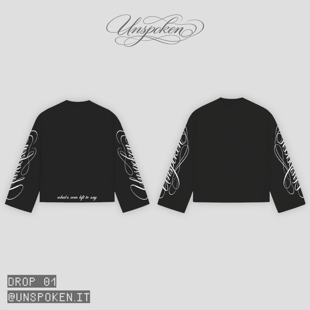 UNSPOKEN™ Longsleeve Black Version